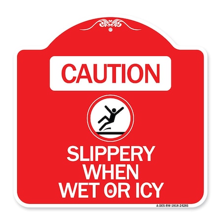 Signmission Caution-Slippery When Wet or Icy W/ Graphic, Red & White Aluminum Sign, 18" H, RW-1818-24285 A-DES-RW-1818-24285